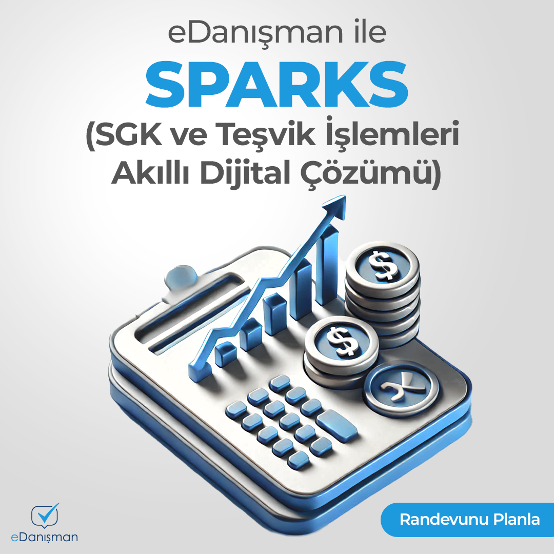 SPARKS (SGK ve Teşvik İşlemleri Akıllı Dijital Çözümü)