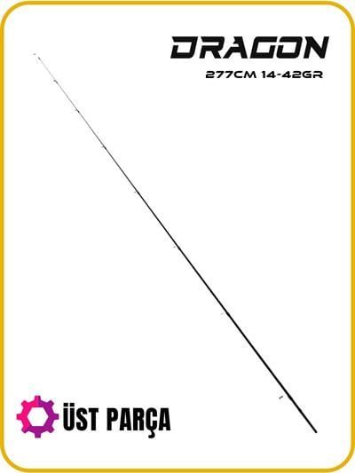 Fujin Dragon 277cm 14-42gr Üst Parça