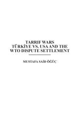 Tarrif Wars Türkiye vs. USA and the WTO Dispute Settlement