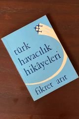 Türk Havacılık Hikayeleri | Fikret Arıt