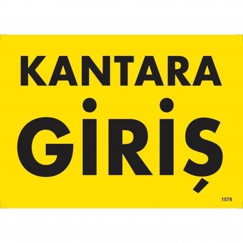 CLZ202 Kantara Giriş Uyarı Levhası 25x35 KOD:1578