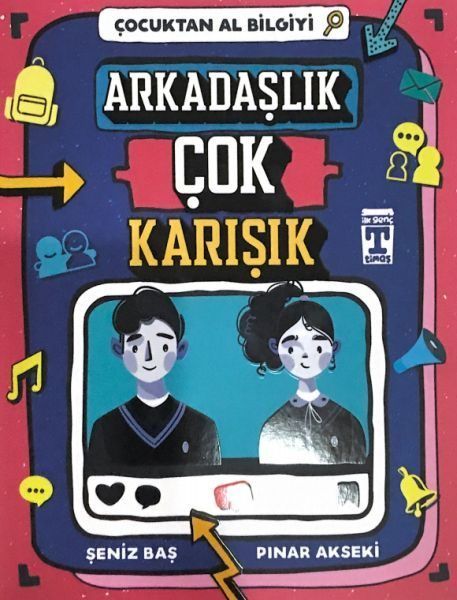 Çocuktan Al Bilgiyi - Arkadaşlık Çok Karışık