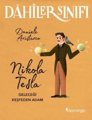 Dahiler Sınıfı - Nikola Tesla Geleceği Keşfeden Adam