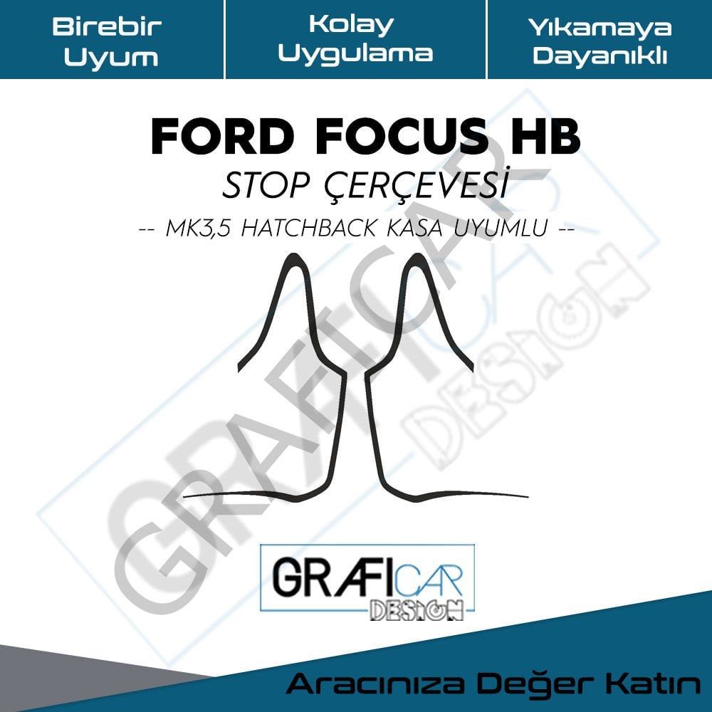 Ford Focus HB MK3,5 Stop Çerçeve Sticker