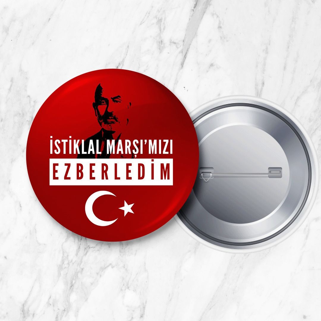 İstiklal Marşımızı Ezberledim Rozeti 58 mm Büyük Boy Standart Tasarım