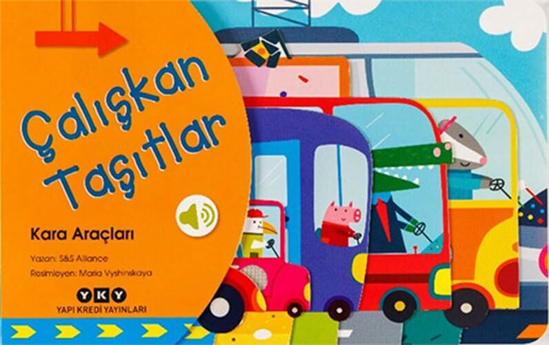 Çalışkan Taşıtlar – Kara Araçları