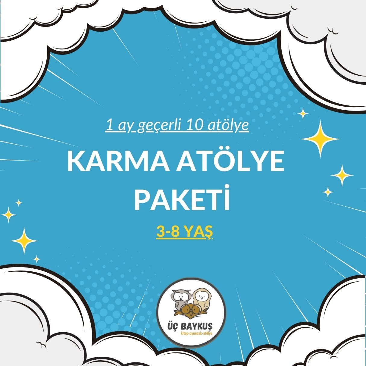 KARMA ATÖLYE PAKETİ  - KAYSERİ ÜÇ BAYKUŞ'TA GEÇERLİDİR 3-8 YAŞ