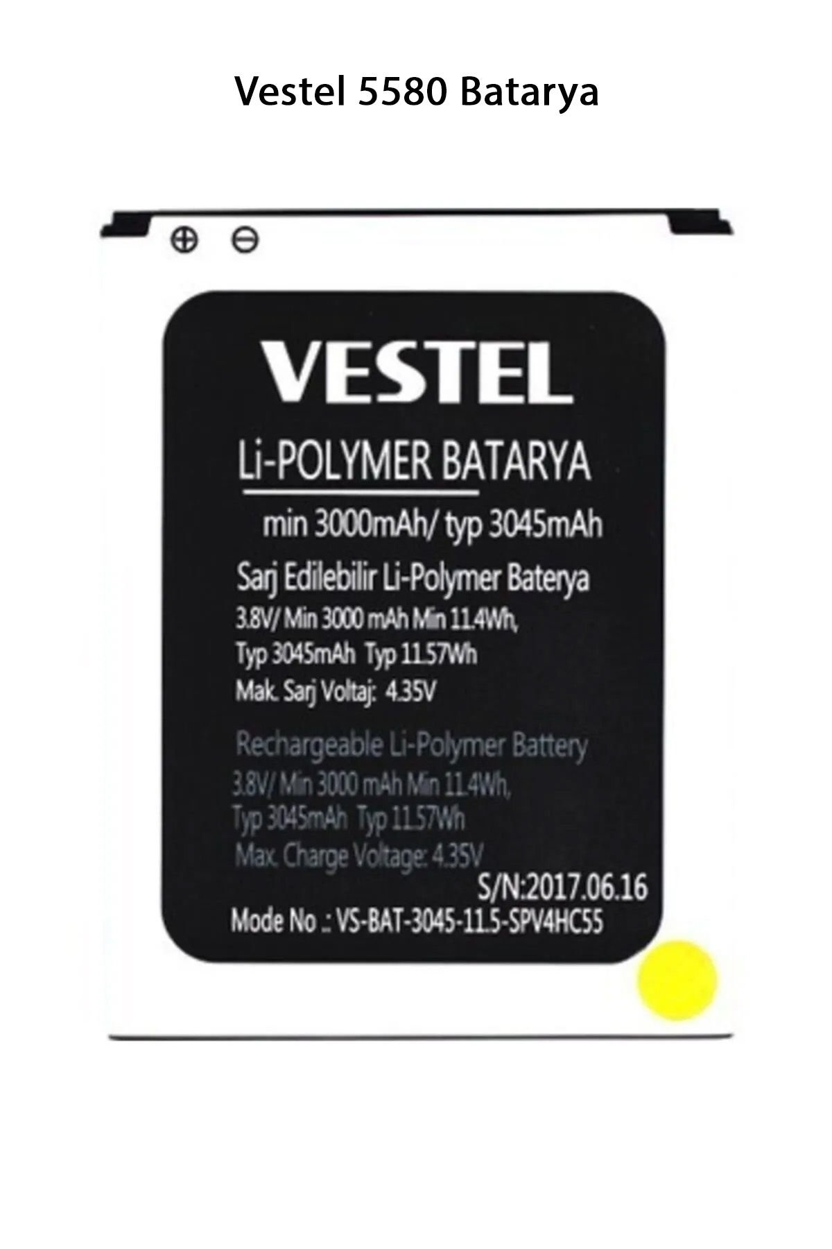 Vestel 5580 Telefonlarla Uyumlu Batarya 3045 mAh