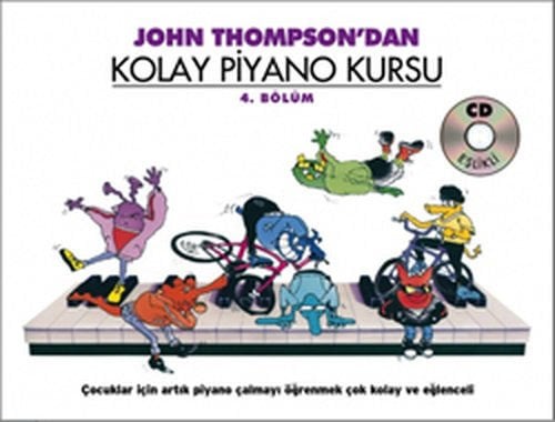 John Thompson’dan Kolay Piyano Kursu 4. Bölüm