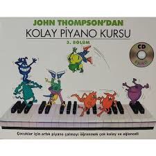 John Thompson’dan Kolay Piyano Kursu 3. Bölüm