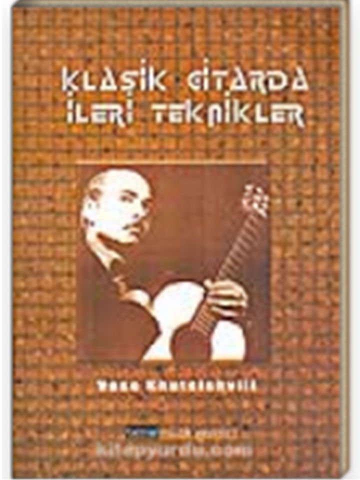 Vaso Khutsishvili-Klasik Gitarda İleri Teknikler