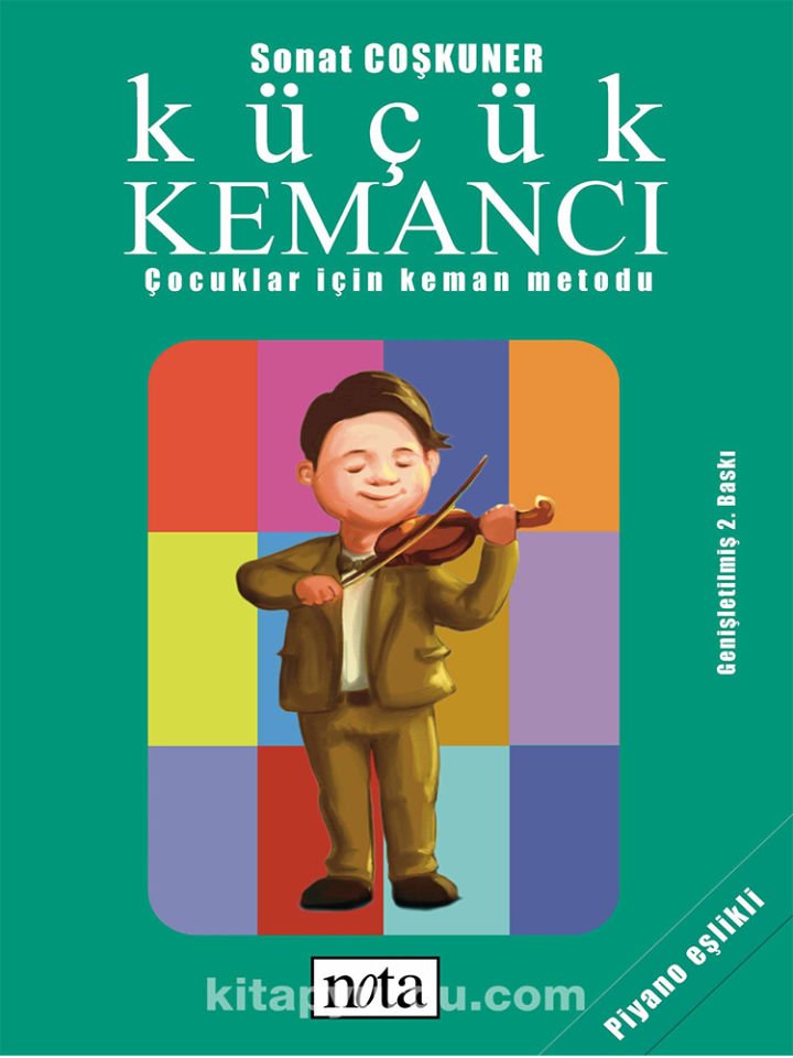 Sonat Coşkuner-Küçük Kemancı Çocuklar İçin Keman Metodu