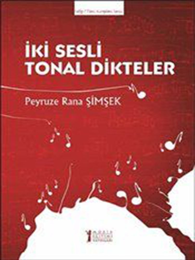 Peyruze Rana Şimşek – İki Sesli Tonal Dikteler