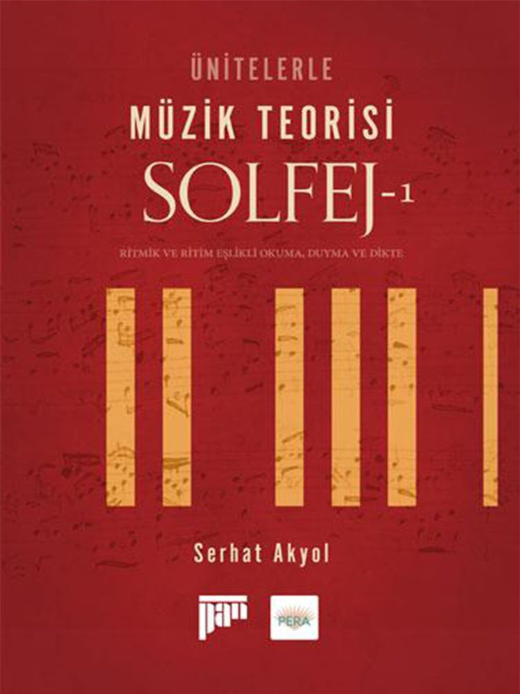 Serhat Akyol - Ünitelerle Müzik Teorisi Solfej-1