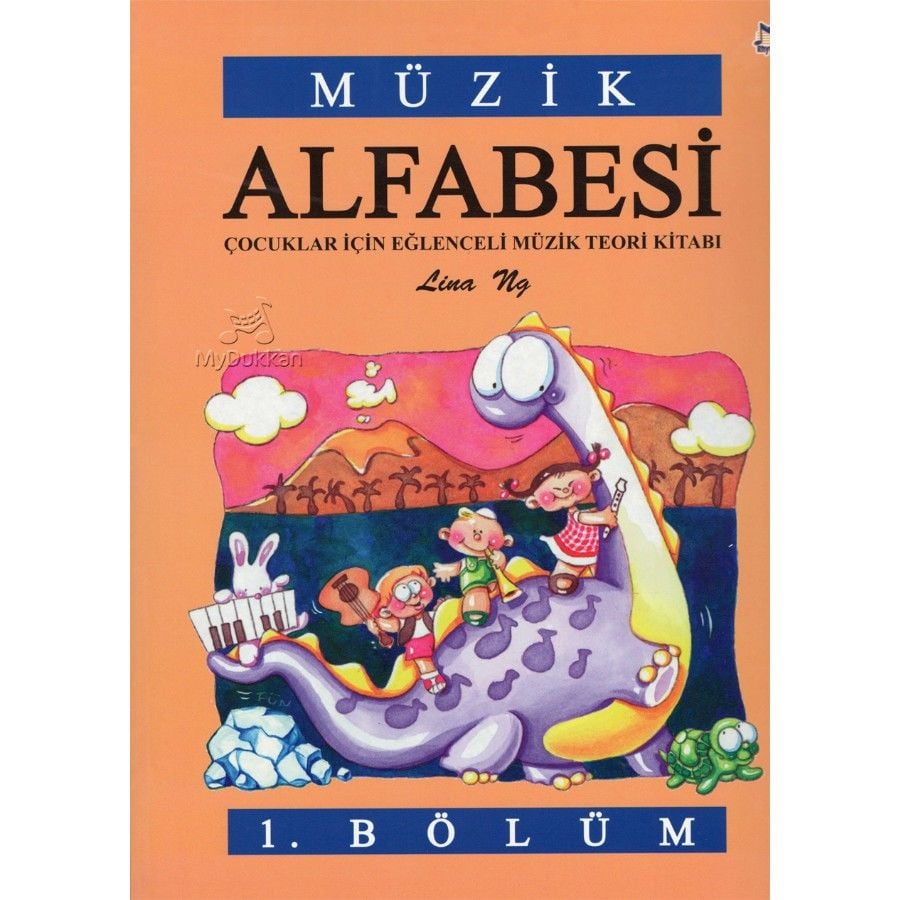 Lina Ng-Müzik Alfabesi Çocuklar İçin Eğlenceli Müzik Teori Kitabı 1. Bölüm