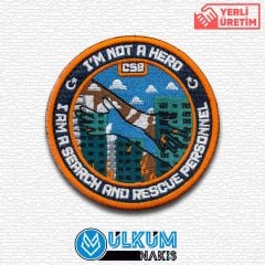 ﻿I'm Not A Hero I Am A Search And Rescue Personnel Patch