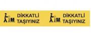 STARLİNE İKAZ BANDI DİKKATLİ TAŞIYIN SARI