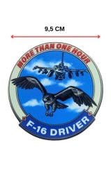 More Than One Hour F-16 Driver Plastik Arma Patch