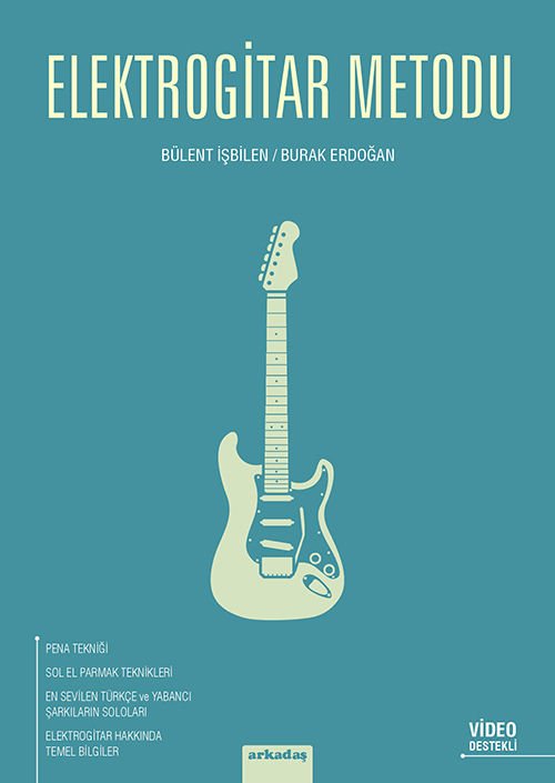 Elektro Gitar Metodu - Bülent İŞBİLEN - Burak ERDOĞAN