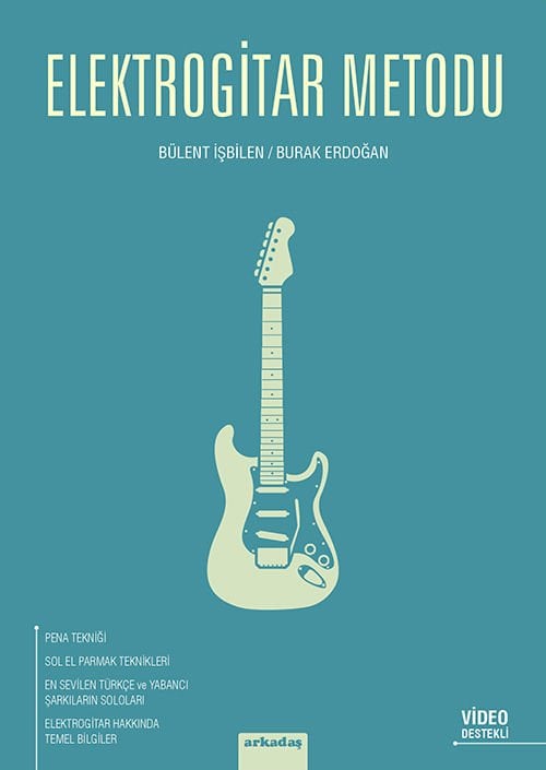 Elektro Gitar Metodu - Bülent İŞBİLEN - Burak ERDOĞAN