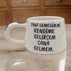 İlbay El İşi Seramik Klasik Kupa Mug Kendime Gelirsem