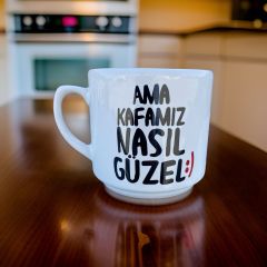 İlbay Seramik Times Kupa Bardak Mug Ama Kafamız Nasıl Güzel