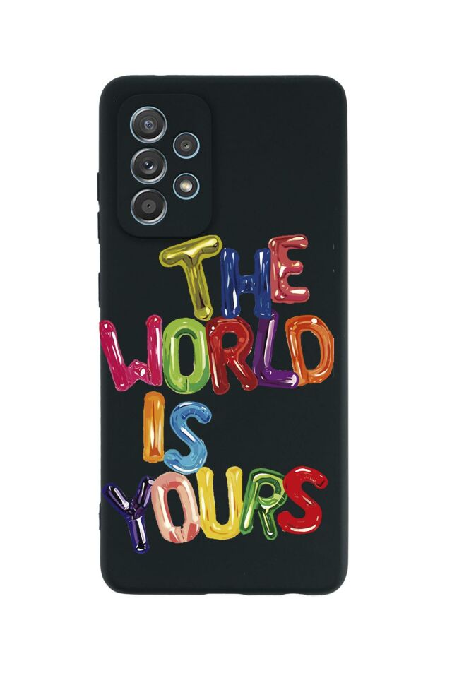 Samsung A53 The World Is Yours Desenli Premium Silikonlu Telefon Kılıfı