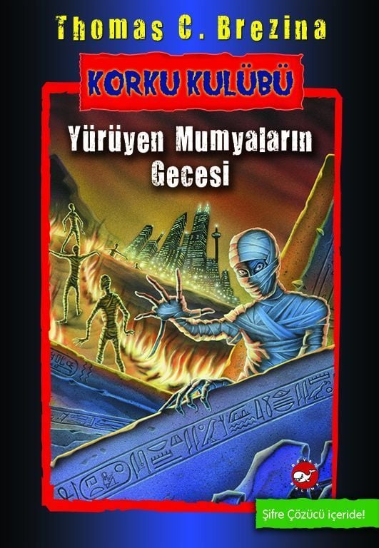 Korku Kulübü 10 - Yürüyen Mumyaların Gecesi