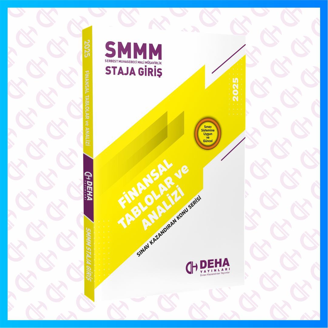 SMMM Staja Giriş Sınavına Hazırlık Finansal Tablolar ve Analizi Konu Anlatımlı Kitap