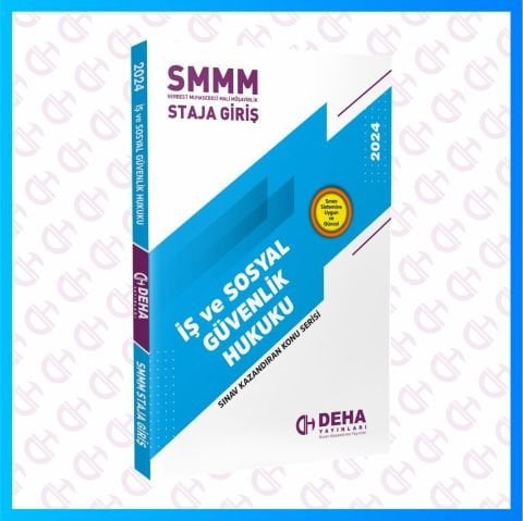 SMMM Staja Giriş Sınavına Hazırlık İş ve Sosyal Güvenlik Hukuku Konu Anlatımlı Kitap