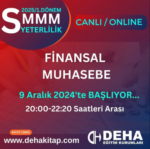 2025 - 1. Dönem SMMM Yeterlilik Finansal Muhasebe CANLI+KAMP+KAYITTAN Eğitim (FULL PAKET)