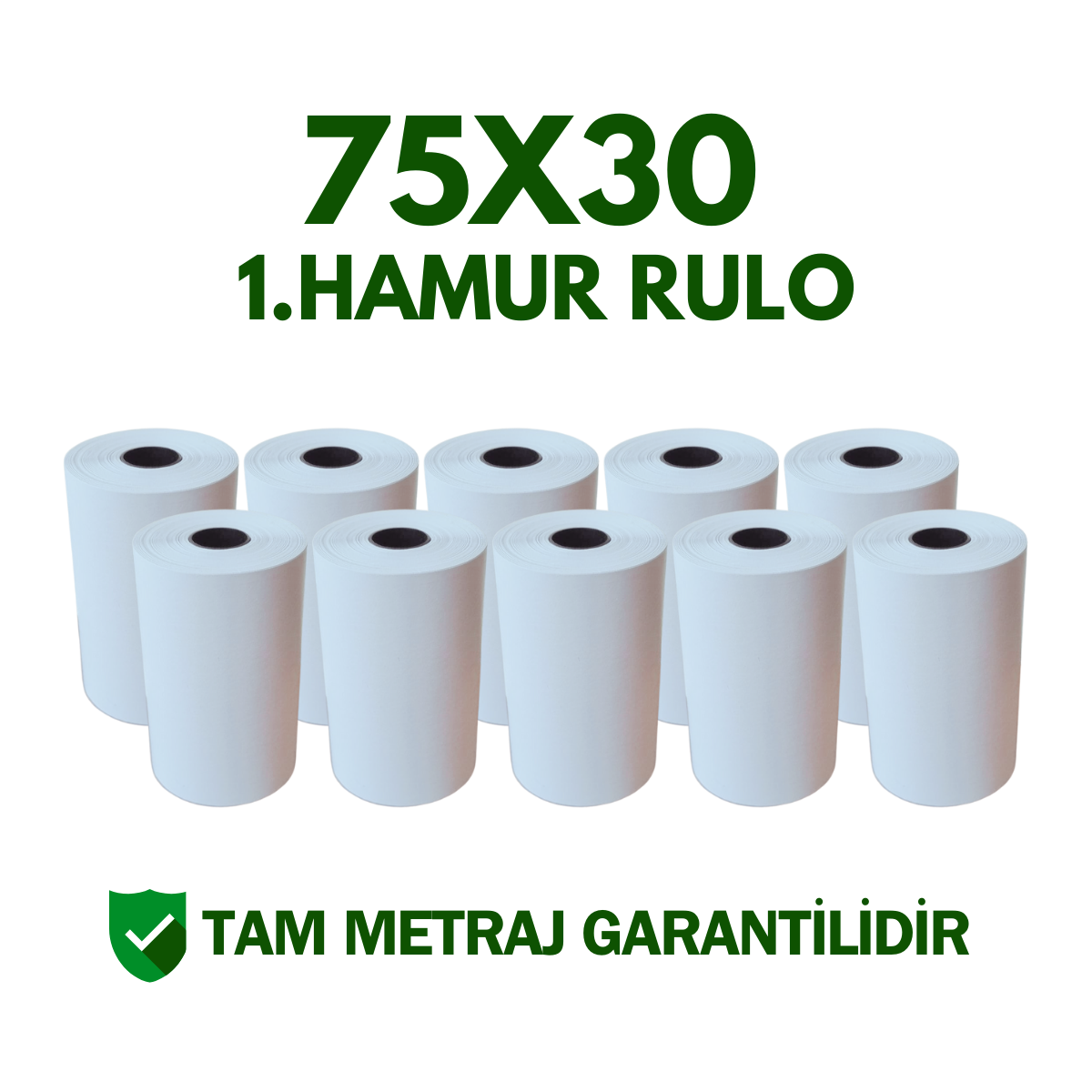75x30 1.Hamur Rulo Metraj Garantili