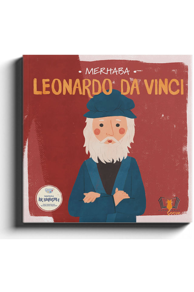 Merhaba Leonardo da Vinci /Sanatçıyla İlk Buluşma