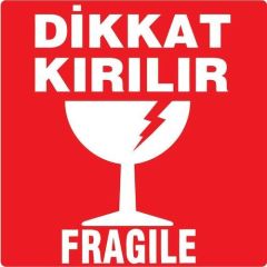 DİKKAT KIRILIR ETİKETİ 2000 ADET