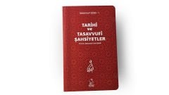 Tarihî ve Tasavvufî Şahsiyetler