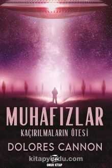 MUHAFIZLAR/Dolores Cannon 03