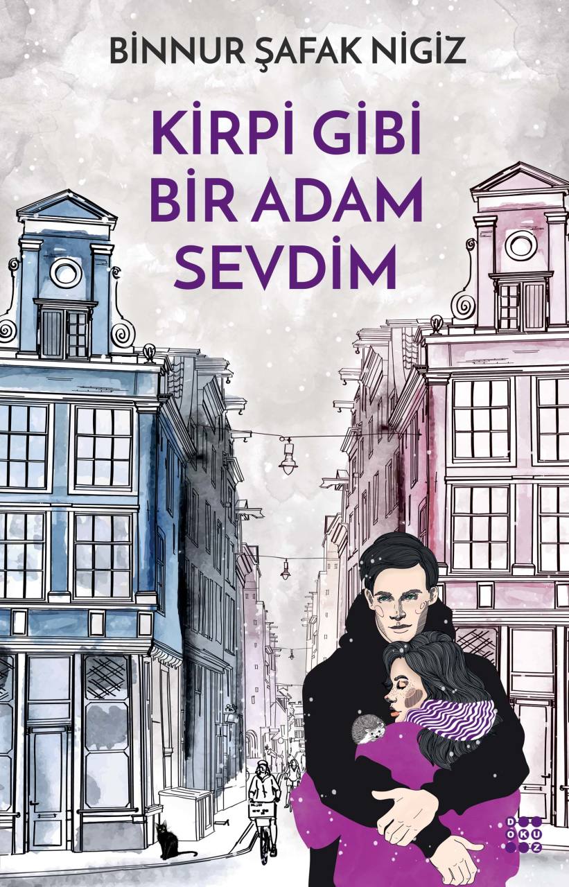 KİRPİ GİBİ BİR ADAM SEVDİM