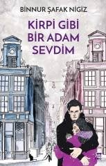 KİRPİ GİBİ BİR ADAM SEVDİM