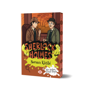 SHERLOCK HOLMES - BORSACI KÂTİBİ