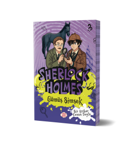 SHERLOCK HOLMES - GÜMÜŞ ŞİMŞEK