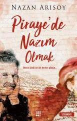 PİRAYE'DE NAZIM OLMAK