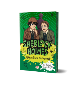 SHERLOCK HOLMES - MÜHENDİSİN BAŞPARMAĞI