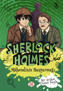 SHERLOCK HOLMES - MÜHENDİSİN BAŞPARMAĞI