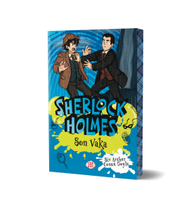 SHERLOCK HOLMES - SON VAKA