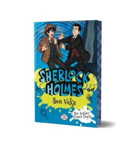 SHERLOCK HOLMES - SON VAKA