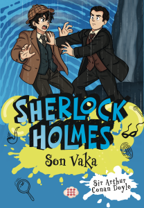 SHERLOCK HOLMES - SON VAKA
