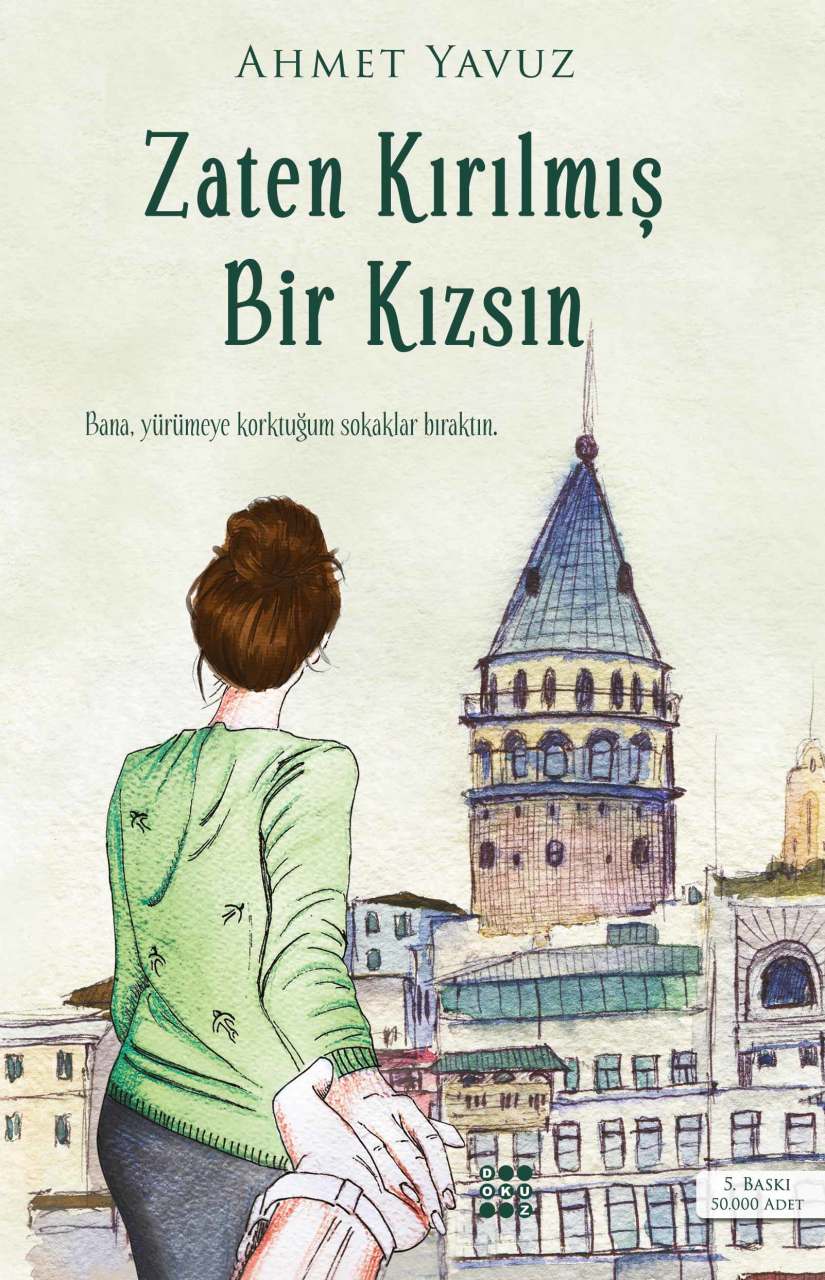 ZATEN KIRILMIŞ BİR KIZSIN