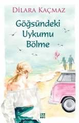 GÖĞSÜNDEKİ UYKUMU BÖLME