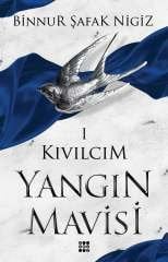 KIVILCIM / YANGIN MAVİSİ SERİSİ 1