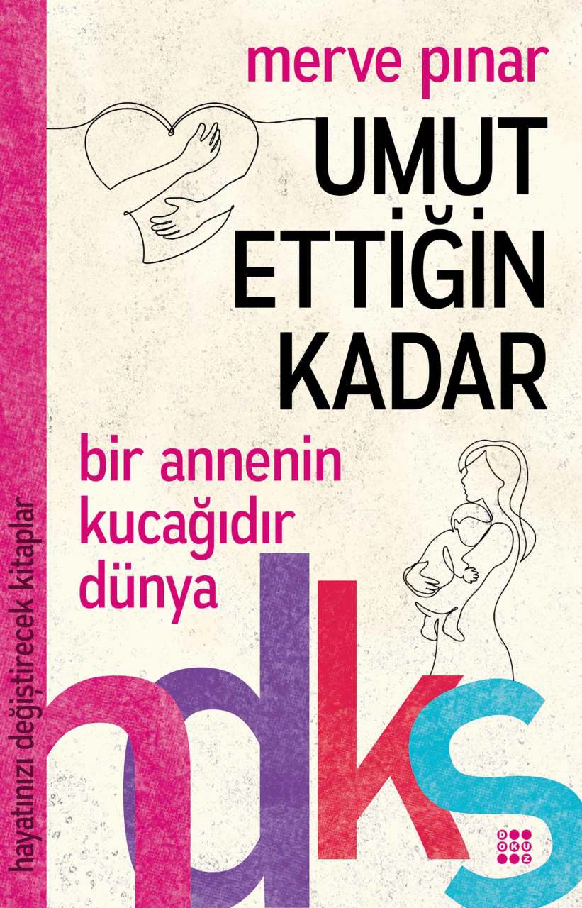 HAYATINIZI DEĞİŞTİRECEK KİTAPLAR SERİSİ / UMUT ETTİĞİN KADAR
